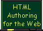 HTML Authoring for the Web
