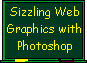 Sizzling Web Graphics with Photoshop